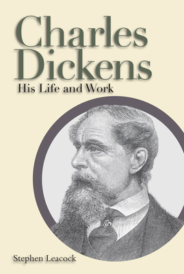 Charles Dickens: His Life and Work 155455246X Book Cover