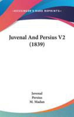 Juvenal And Persius V2 (1839) 1437252257 Book Cover