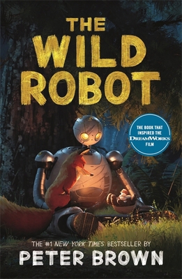 Piccadilly Press The Wild Robot Now a major Dre... 1800789912 Book Cover