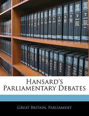 Hansard's Parliamentary Debates 1143928393 Book Cover