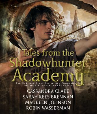 Tales from the Shadowhunter Academy 1442384611 Book Cover