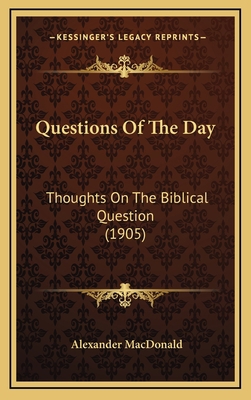 Questions of the Day: Thoughts on the Biblical ... 1164268066 Book Cover