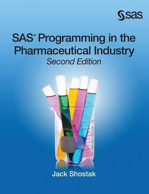 SAS Programming in the Pharmaceutical Industry,... 1635269148 Book Cover