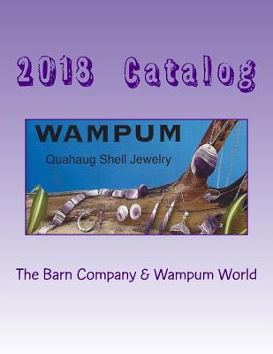 2018 Wampum Catalog: The Barn Company 1984282328 Book Cover