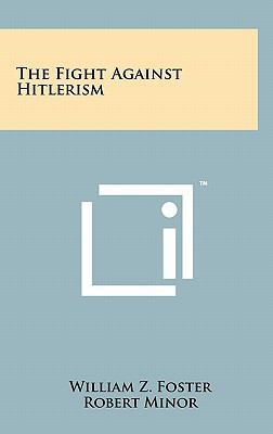 The Fight Against Hitlerism 1258044439 Book Cover