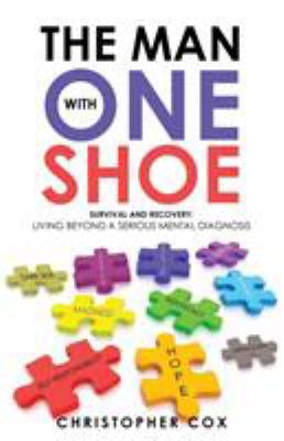 The Man with One Shoe: Survival and Recovery: L... 1504390520 Book Cover