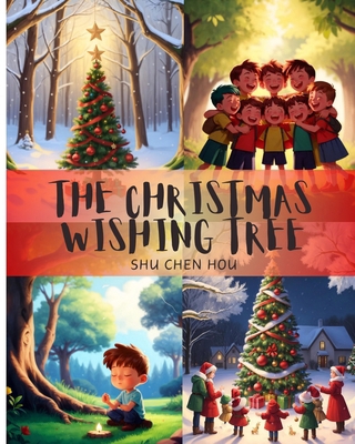 The Christmas Wishing Tree: Dreams Blossom Unde... B0CW1467PH Book Cover