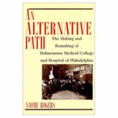 An Alternative Path: The Making and Remaking of... 0813525365 Book Cover