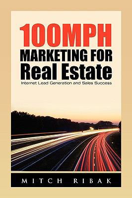 100MPH Marketing for Real Estate 1450011225 Book Cover