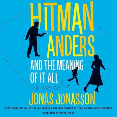 Hitman Anders and the Meaning of It All 150473078X Book Cover