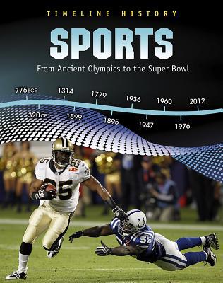 Sports: From Ancient Olympics to the Super Bowl 1432938053 Book Cover