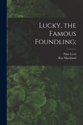 Lucky, the Famous Foundling; 1014969778 Book Cover