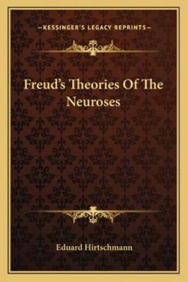 Freud's Theories Of The Neuroses 1162801530 Book Cover