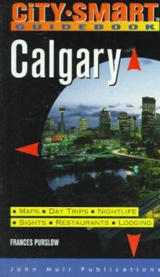 City Smart Calgary (City-Smart Guidebook) 1562613227 Book Cover