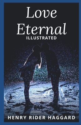 Love Eternal Illustrated B08MT2QL8G Book Cover