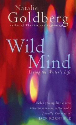 Wild Mind : Living the Writer's Life 0712602917 Book Cover