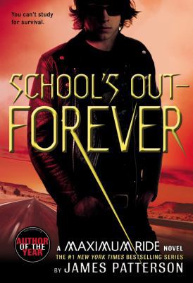 School's Out--Forever: A Maximum Ride Novel B001F0RAIY Book Cover