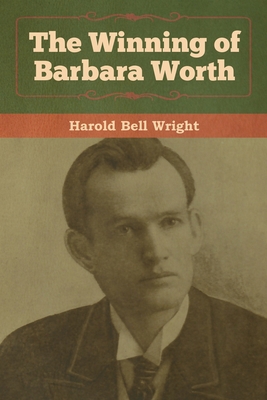 The Winning of Barbara Worth 1618958143 Book Cover