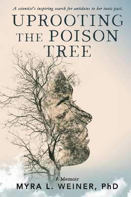 Uprooting The Poison Tree 1949351785 Book Cover