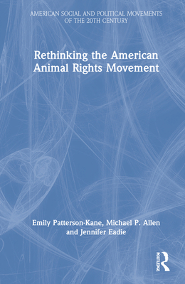 Rethinking the American Animal Rights Movement 1138915092 Book Cover