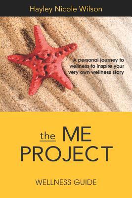 The Me Project Wellness Guide: Create your very... 1731497318 Book Cover