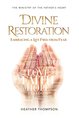 Divine Restoration: Embracing a Life Free from ... 1915223288 Book Cover