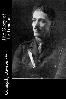 The Glory of the Trenches 1720376352 Book Cover