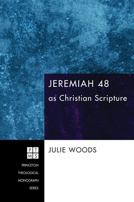 Jeremiah 48 as Christian Scripture 1608998428 Book Cover