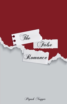 The False Romance B0DHGDFW9D Book Cover