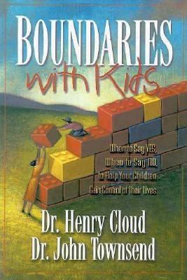 Boundaries with Kids: When to Say Yes, How to S... 0310222206 Book Cover
