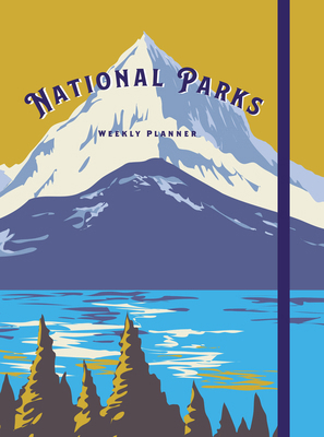 National Parks: Undated Weekly and Monthly Planner 157715472X Book Cover