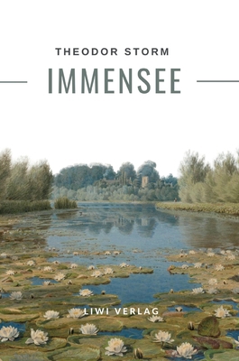 Theodor Storm: Immensee. Vollständige Neuausgabe [German] 3965429388 Book Cover