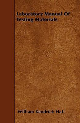 Laboratory Manual Of Testing Materials 1445533537 Book Cover