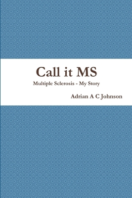 Call it MS 1365109852 Book Cover