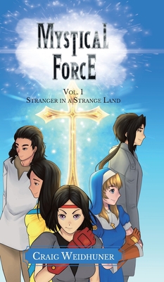 Mystical Force: Vol. 1 Stranger in a Strange Land 0228833396 Book Cover