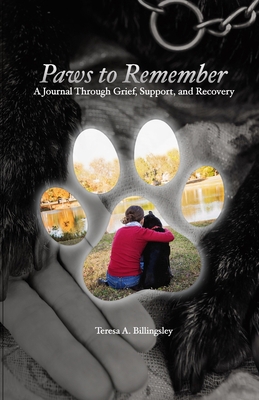 Paws to Remember: A Journal Through Grief, Loss... 1794703934 Book Cover