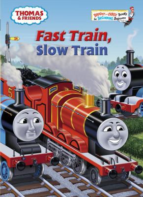 Fast Train, Slow Train (Thomas & Friends) 0375856897 Book Cover