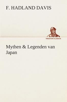 Mythen & Legenden van Japan [Dutch] 3849539466 Book Cover