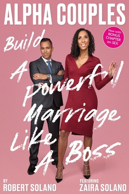 Alpha Couples: Build a Powerful Marriage Like a... 1735346896 Book Cover