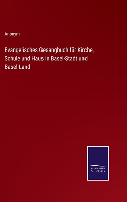 Evangelisches Gesangbuch für Kirche, Schule und... [German] 3752598093 Book Cover