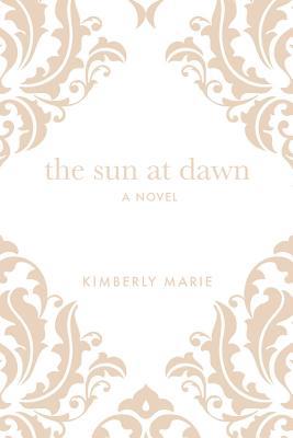 The Sun at Dawn 1916070647 Book Cover