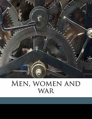 Men, Women and War 1177367467 Book Cover