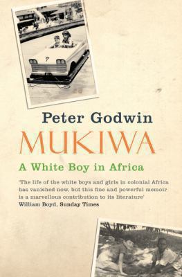 Mukiwa: A White Boy in Africa 0330450107 Book Cover