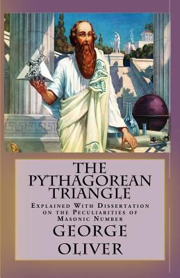 The Pythagorean Triangle: Explained With Disser... 1542519187 Book Cover