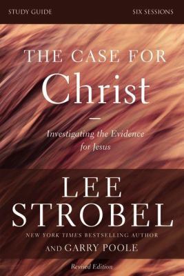 The Case for Christ Bible Study Guide Revised E... 0310698502 Book Cover
