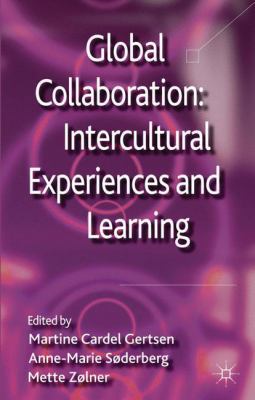 Global Collaboration: Intercultural Experiences... 0230289436 Book Cover