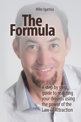 The Formula: A Practical Guide To Fulfilling Yo... B088BJR8WQ Book Cover