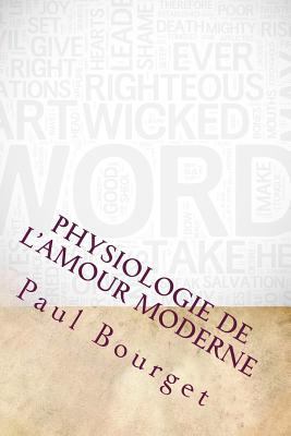 Physiologie De L'amour Moderne [French] 1534758003 Book Cover