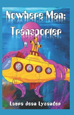 Nowhere Man: Transporter 1080802983 Book Cover