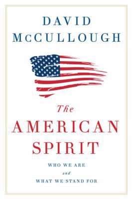 The American Spirit: Who We Are and What We Sta... [Large Print] 1432841955 Book Cover